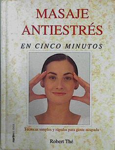 Mensaje antiestrés en cinco minutos | 146013 | Thé, Robert