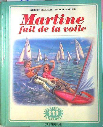 Martine fait de la voile | 135563 | Gilbert Delahaye/Marcel Marlier