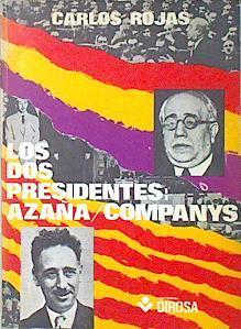 Los dos presidentes : Azaña-Companys | 138588 | Rojas, Carlos