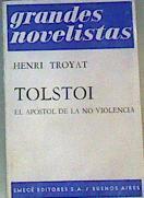 Tolstoi Elapostol de la no violencia | 163798 | Henri Troyat