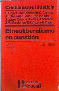 El neoliberalismo en cuestión | 140726 | Centre d'Estudis Cristianisme i Justícia