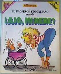 El Profesor Cojonciano presenta Ajo, mi nene | 162924 | Óscar