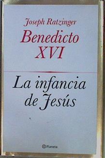 La infancia de Jesús | 152573 | Benedicto XVI, Papa