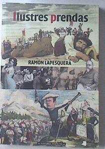 Ilustres prendas | 119886 | Lapesquera, Ramon