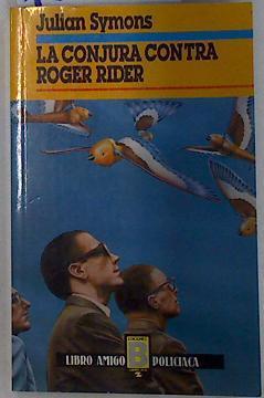 La Conjura contra Roger Rider | 129211 | Symons, Julian