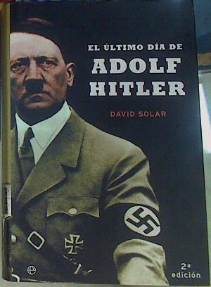 El último día de Hitler | 156347 | Soler, David