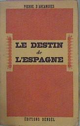 Le Destin De L´espagne (El Destino De España 1938) | 59399 | D´arcangues Pierre