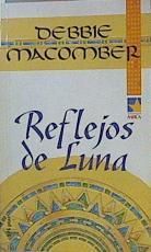 Reflejos de Luna | 153809 | Debbie Macomber