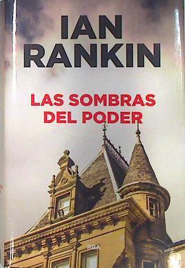 Las sombras del Poder | 135848 | Rankin, Ian