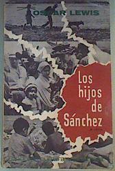 Los hijos de Sánchez. Autobiografía de una familia mexicana | 160345 | Lewis, Oscar