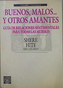 Buenos Malos Y Otros Amantes. Guía de relaciones sentimentales para todas las mujeres | 59786 | Hite Shere/Colleran Kate