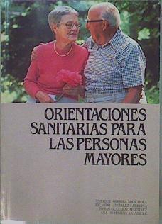 Orientaciones Sanitarias Para Personas Mayores | 57551 | Arriola Manchola E Gonzalez La