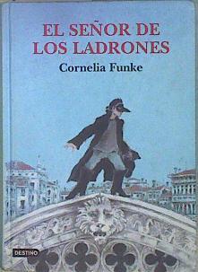 El señor de los ladrones | 106048 | Funke, Cornelia