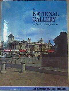 La National Gallery de Londres y sus pinturas | 163624 | Lerey, Michael/Angil, Marina