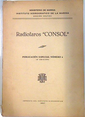 RADIOFAROS CONSOL. Publicación especial número 2. | 134899 | Manuel de la Hera, VVAA