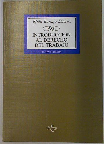 Introducción al derecho del trabajo | 129722 | Borrajo Dacruz, Efrén