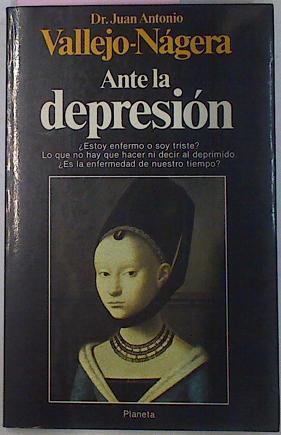 Ante La Depresion | 260 | Vallejo-Nagera, Juan Antonio