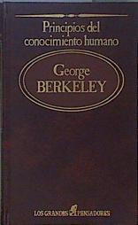 Principios del conocimiento humano Grandes pensadores, los. Tomo 67. George Berkeley | 150103 | George Berkeley