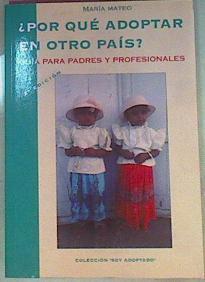 ¿por Que Adoptar En Otro País? | 50136 | Mateo María