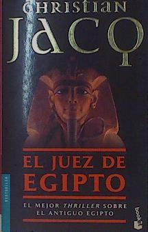 El Juez de Egipto ( Trilogia en un tomo ) Piramide asesinada Ley del desierto Justicia del Visir | 153824 | Christian Jacq