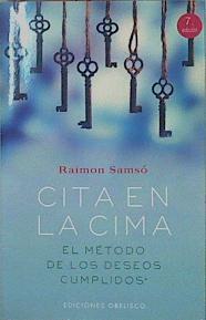 Cita en la cima El método de los deseos cumplidos | 151511 | Samsó Queraltó, Raimón