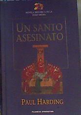 Un santo asesinato: un terrible misterio protagonizado por Fray Athelstan | 162615 | Harding, Paul