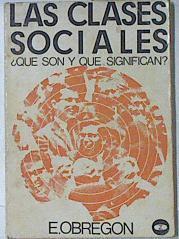 Las Clases sociales. ¿Que son y que significan? | 69506 | Obregón