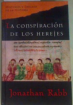 La conspiración de los herejes | 158069 | Jonathan Rabb