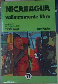 Nicaragua, valientemente libre (contiene entrevista con Tomas Borge ) | 105545 | Perales, Iosu