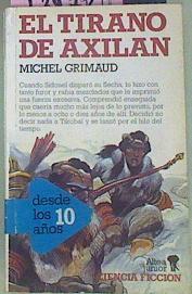 El Tirano De Axilan | 53461 | Grimaud, Michel