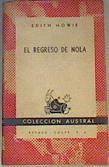 El regreso de nola | 166044 | Edith  Howie