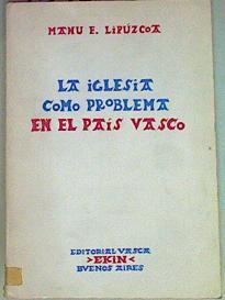 La Iglesia Como Problema En El País Vasco | 53957 | Lipúzcoa, Manu E
