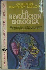 la Revolucion biologica | 155770 | Taylor, Gordon Rattray