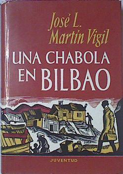 Una Chabola En Bilbao | 6841 | Martin Vigil, Jose Luis