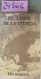 El Arbol De La Ciencia | 24368 | Baroja Pio