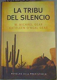 La tribu del silencio | 162588 | Gear, Kathleen O'Neal/Gear, W. Michael