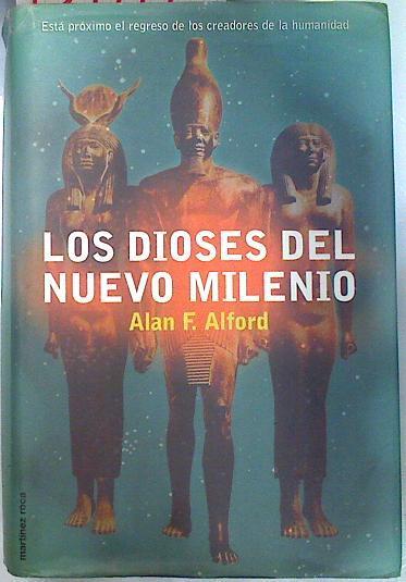 Los dioses del nuevo milenio | 134714 | Beltrán, Jordi/Alford, Alan F.