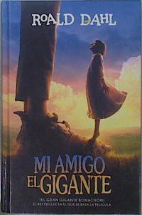 Mi amigo El Gigante | 151406 | Roald Dahl