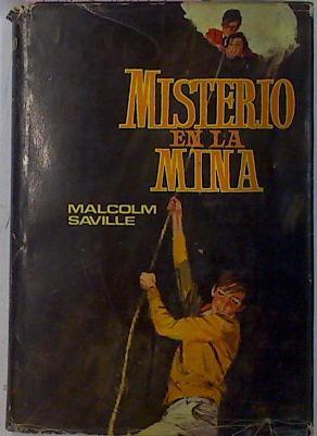 Misterio En La Mina | 61981 | Saville Malcolm