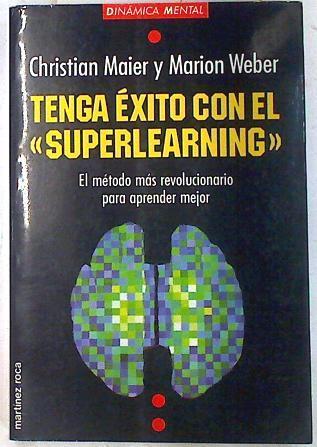 "Tenga éxito con el ""superlearning""" | 74659 | Maier, Christian/Weber, Marion