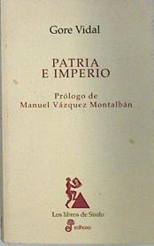 Patria e imperio: ensayos políticos | 137341 | Vidal, Gore/Manuel Vázquez Montalbán ( Prologo)