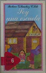 Soy una escuela | 152315 | Pacheco, Miguel Ángel/García Sánchez, José Luis