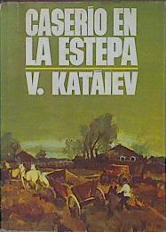 Caserio En La Estepa | 57628 | Kataiev Valentin