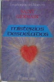 Místerios Desvelados ( Enseñanzas del Maestro Saint Germain ) | 57665 | Saint Germain