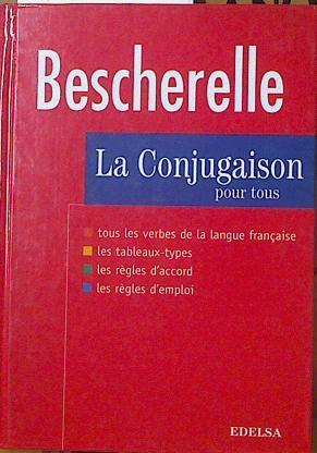 Bescherelle. La conjugaison pour tous | 81555 | Bescherelle