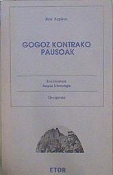 Gogoz kontrako pausoak | 149424 | Azpiroz, José