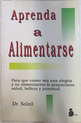 Aprenda a alimentarse | 71548 | Soleil, Dr.