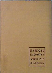 El grupo de diagnóstico, instrumento de formación | 138329 | Ardoino, J.