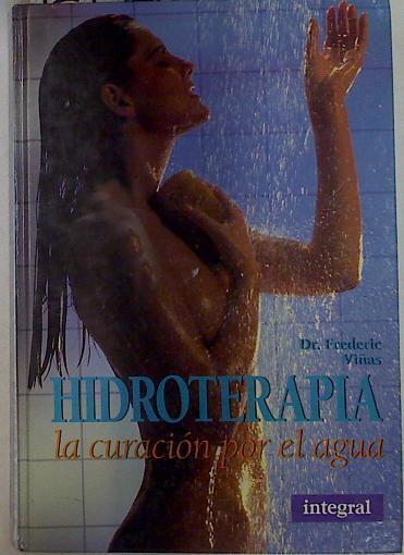 Hidroterapia: la curación por agua | 129326 | Viñas, Frederic