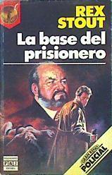 Base del prisionero, la | 142162 | Stout, Rex